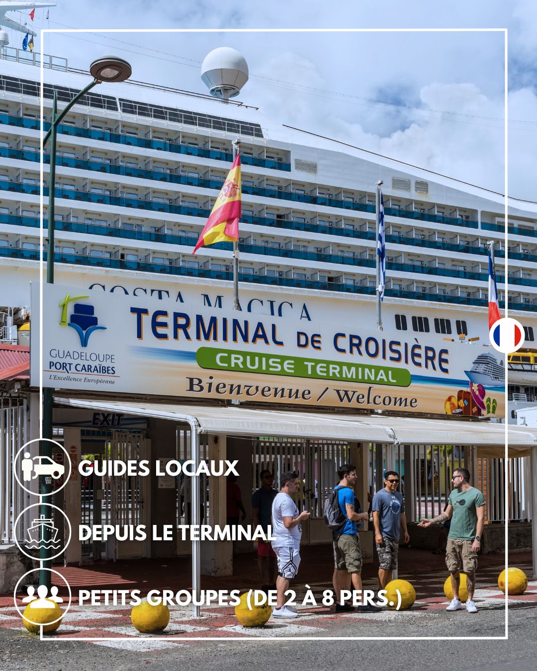 Excursions à Terre en Guadeloupe, terminal de croisières Pointe-à-Pitre, port de basse-terre, port de Deshaies, excursion, croisiéristes,